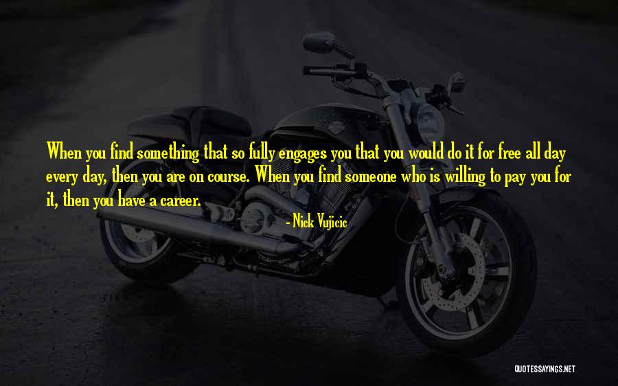 Zurligen Kennels Quotes By Nick Vujicic Zurligen Kennels Quotes By Nick Vujicic
