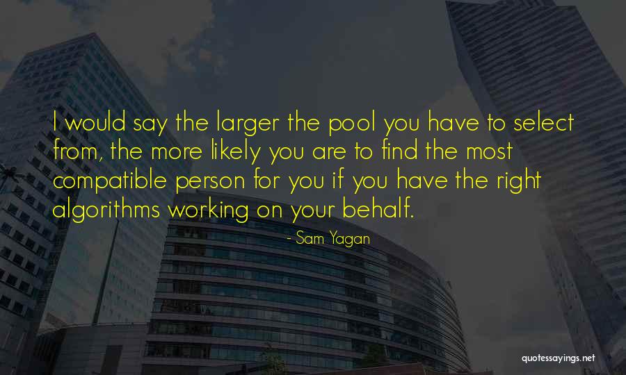 Zurlini Enterprises Quotes By Sam Yagan Zurlini Enterprises Quotes By Sam Yagan