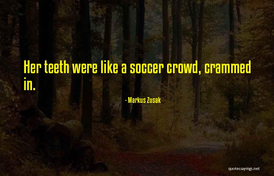 Zusak Markus Quotes By Markus Zusak Zusak Markus Quotes By Markus Zusak
