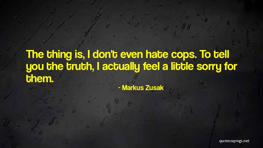Zusak Markus Quotes By Markus Zusak Zusak Markus Quotes By Markus Zusak