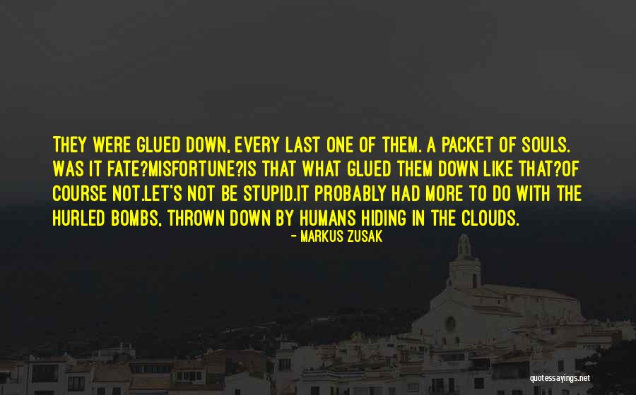 Zusak Markus Quotes By Markus Zusak Zusak Markus Quotes By Markus Zusak