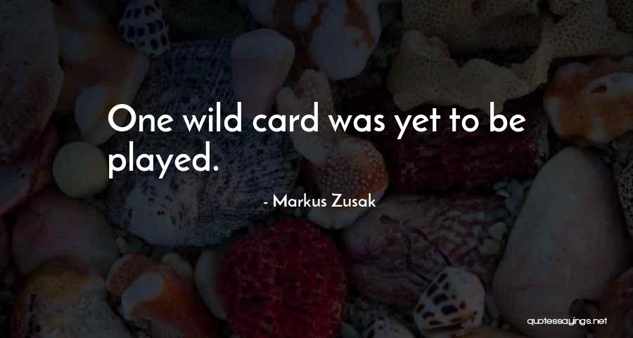 Zusak Markus Quotes By Markus Zusak