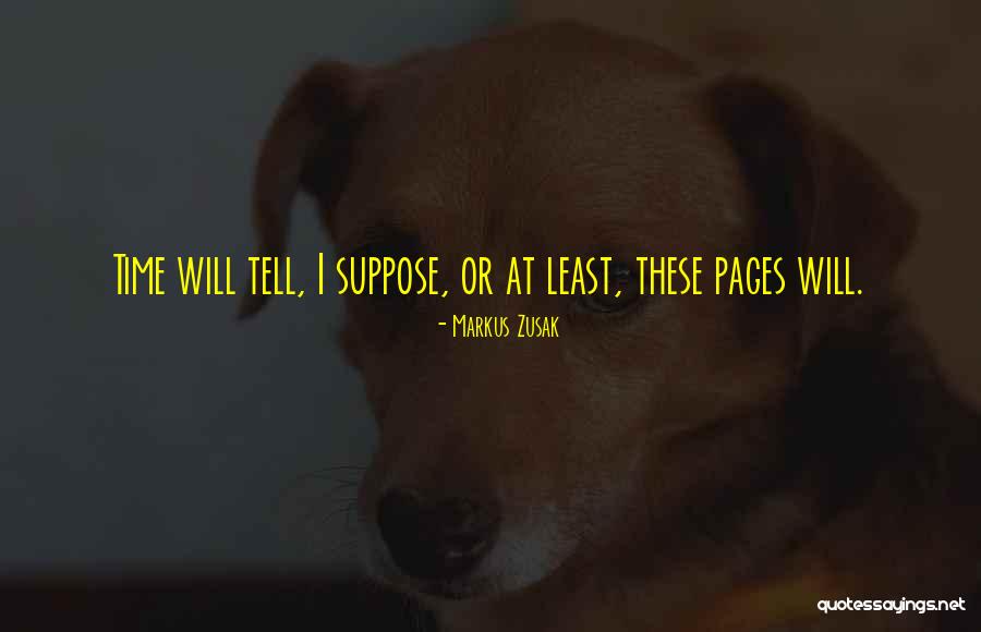 Zusak Markus Quotes By Markus Zusak Zusak Markus Quotes By Markus Zusak
