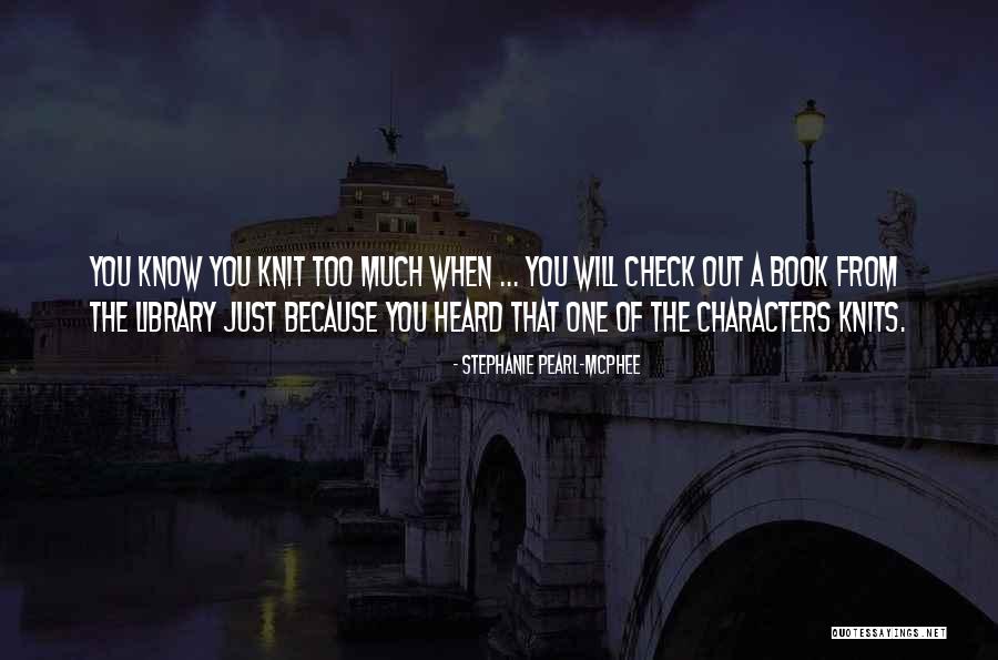 Zuschlagen Quotes By Stephanie Pearl-McPhee Zuschlagen Quotes By Stephanie Pearl-McPhee