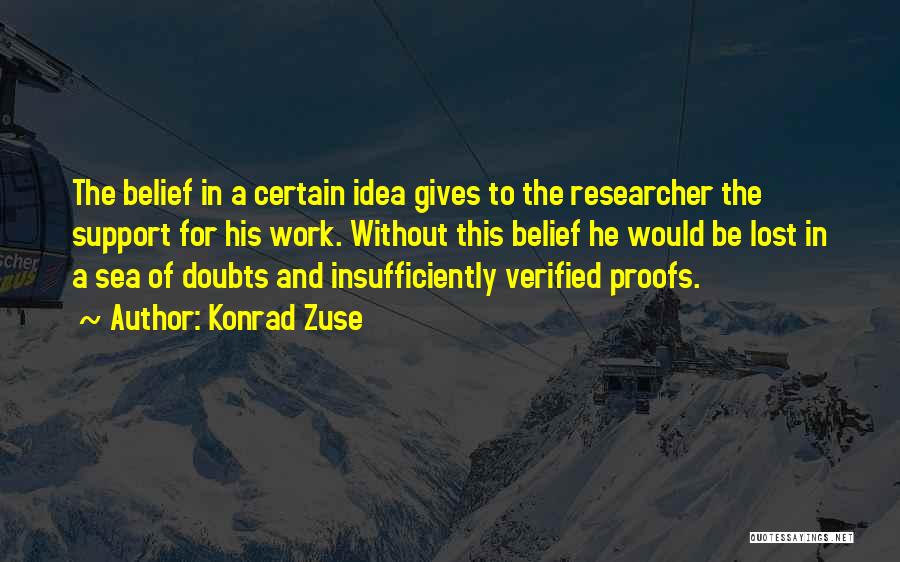 Zuse Quotes By Konrad Zuse