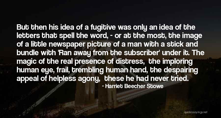 Zusman Eye Quotes By Harriet Beecher Stowe Zusman Eye Quotes By Harriet Beecher Stowe