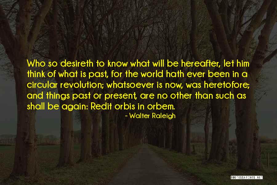 Zustande Quotes By Walter Raleigh Zustande Quotes By Walter Raleigh