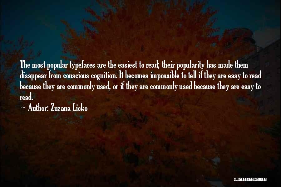 Zuzana Quotes By Zuzana Licko
