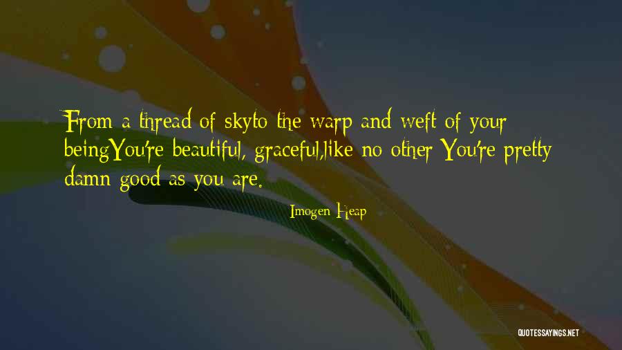 Zuzanna Surowy Quotes By Imogen Heap Zuzanna Surowy Quotes By Imogen Heap