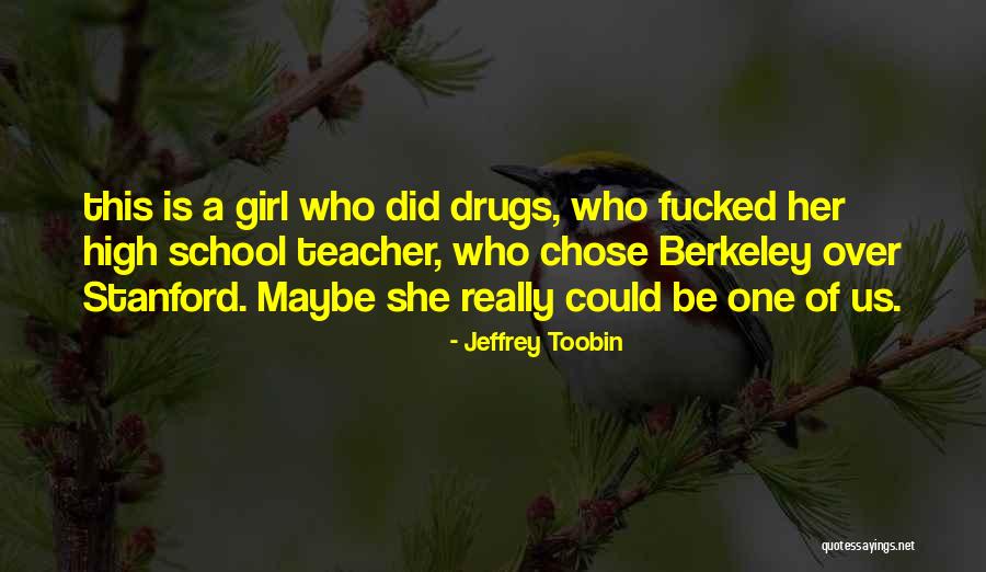 Zuzia Soldenhoff Thorpe Quotes By Jeffrey Toobin Zuzia Soldenhoff Thorpe Quotes By Jeffrey Toobin