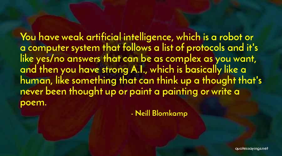 Zvaigzne Ir Quotes By Neill Blomkamp Zvaigzne Ir Quotes By Neill Blomkamp