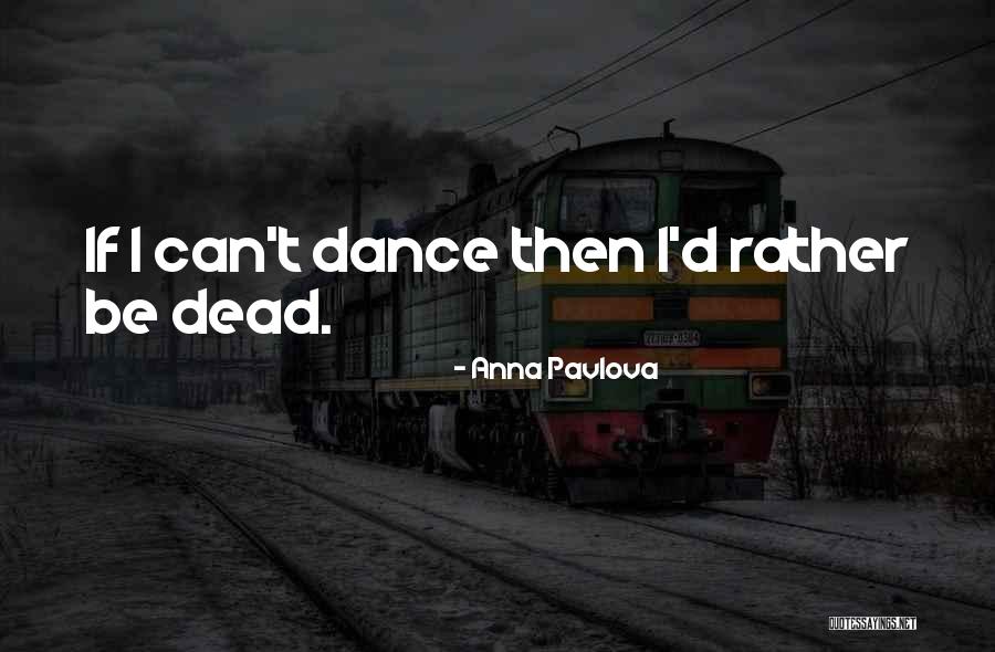 Zvatirane Quotes By Anna Pavlova Zvatirane Quotes By Anna Pavlova