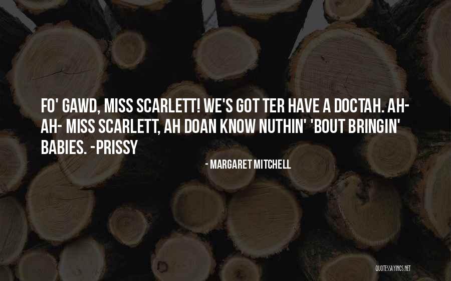Zvenigovo Quotes By Margaret Mitchell Zvenigovo Quotes By Margaret Mitchell