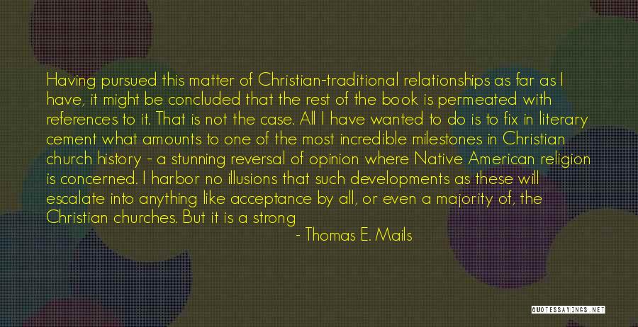 Zviad Zviadauri Quotes By Thomas E. Mails Zviad Zviadauri Quotes By Thomas E. Mails