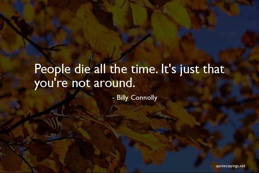 Zviko Kyttaro Quotes By Billy Connolly Zviko Kyttaro Quotes By Billy Connolly