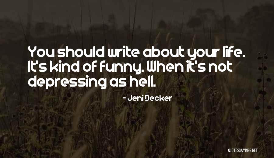 Zvonce Od Quotes By Jeni Decker Zvonce Od Quotes By Jeni Decker