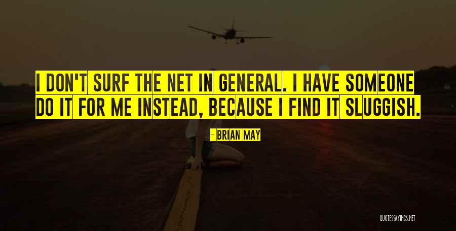 Zvonimir Hodak Quotes By Brian May Zvonimir Hodak Quotes By Brian May
