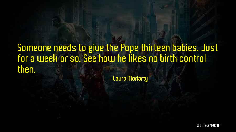 Zvonurile Quotes By Laura Moriarty Zvonurile Quotes By Laura Moriarty