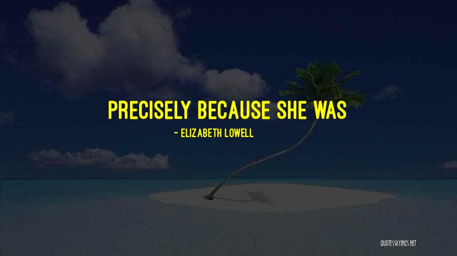 Zvukar Quotes By Elizabeth Lowell Zvukar Quotes By Elizabeth Lowell