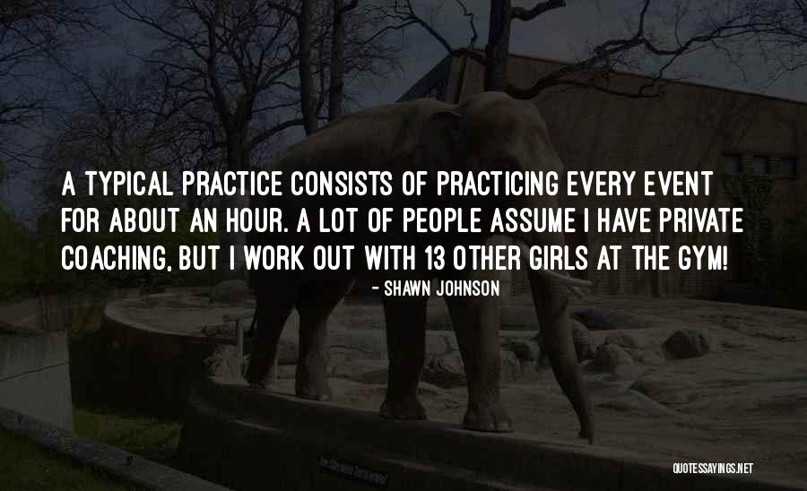 Zwaenepoel De Pinte Quotes By Shawn Johnson Zwaenepoel De Pinte Quotes By Shawn Johnson