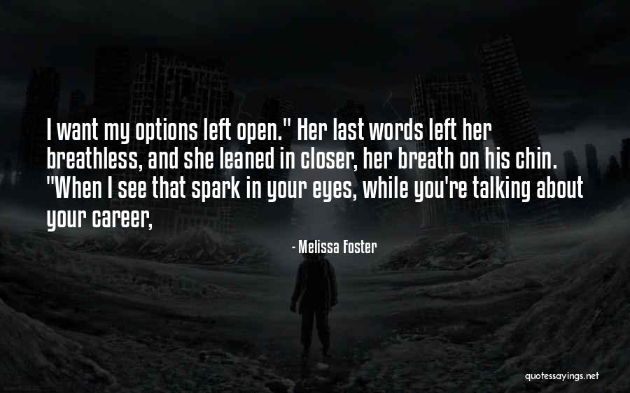 Zwakke Helling Quotes By Melissa Foster Zwakke Helling Quotes By Melissa Foster