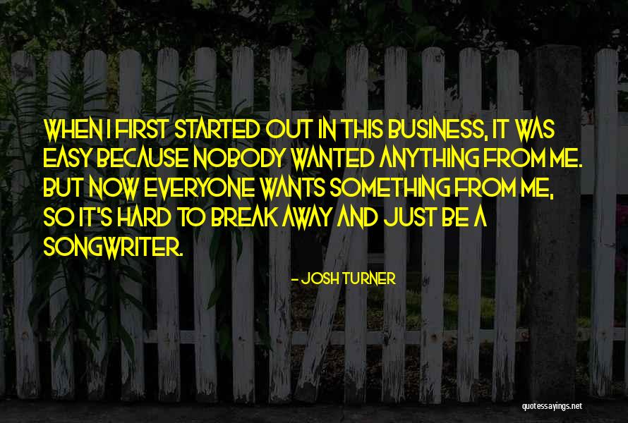 Zwaluwnest Quotes By Josh Turner Zwaluwnest Quotes By Josh Turner