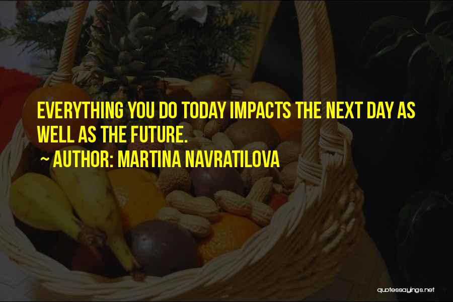 Zwanenburg Blue Quotes By Martina Navratilova