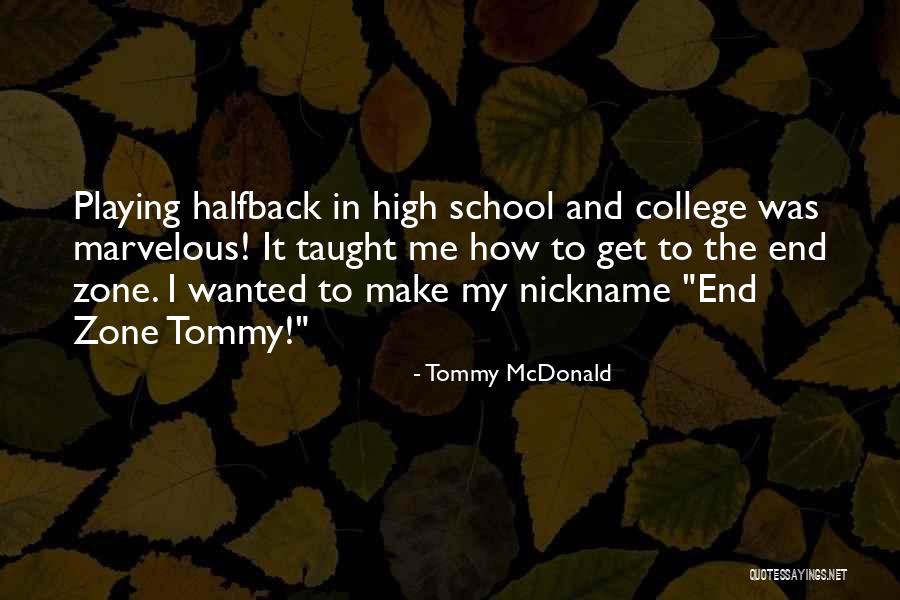 Zwanger Pesiri Quotes By Tommy McDonald Zwanger Pesiri Quotes By Tommy McDonald