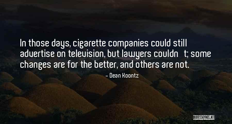 Zwartberg High School Quotes By Dean Koontz Zwartberg High School Quotes By Dean Koontz