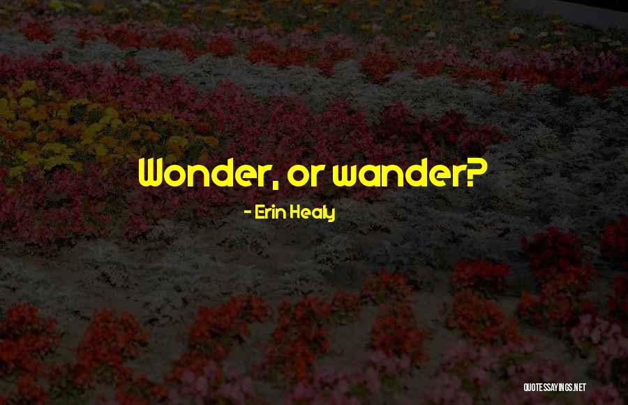 Zwarte Kat Quotes By Erin Healy Zwarte Kat Quotes By Erin Healy