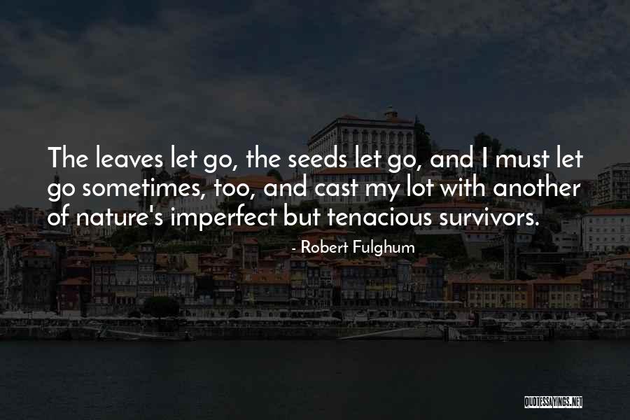 Zwaye Quotes By Robert Fulghum Zwaye Quotes By Robert Fulghum