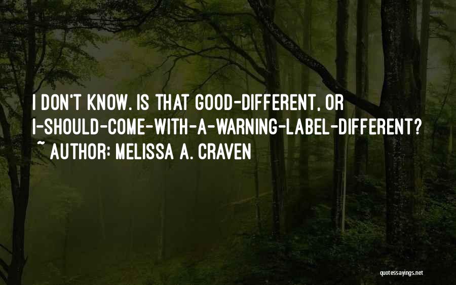 Zwerdling Md Quotes By Melissa A. Craven