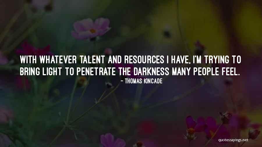 Zwicky Dark Quotes By Thomas Kincade Zwicky Dark Quotes By Thomas Kincade