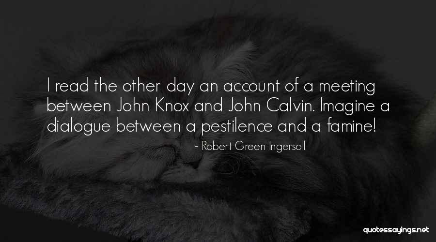 Zwinglis Pestlied Quotes By Robert Green Ingersoll Zwinglis Pestlied Quotes By Robert Green Ingersoll