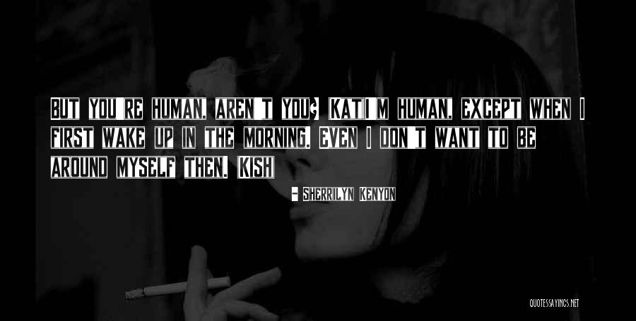 Zwirn Gevorkyan Quotes By Sherrilyn Kenyon Zwirn Gevorkyan Quotes By Sherrilyn Kenyon
