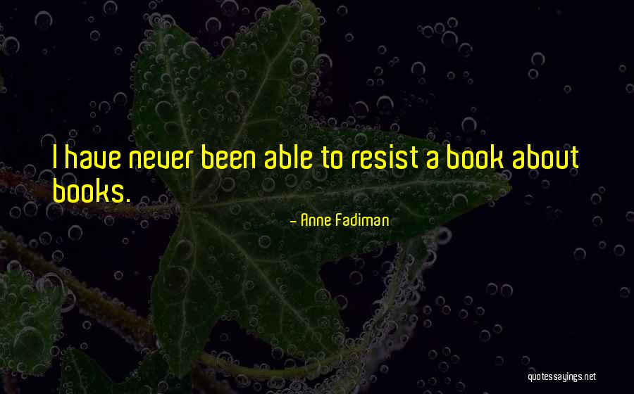 Zyanya Aguilar Quotes By Anne Fadiman Zyanya Aguilar Quotes By Anne Fadiman