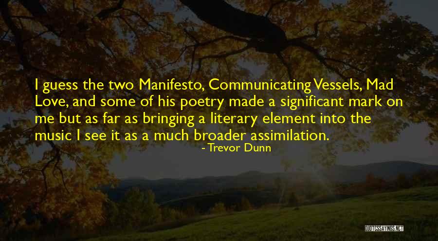 Zyegin Sis Quotes By Trevor Dunn Zyegin Sis Quotes By Trevor Dunn