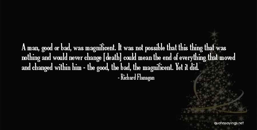 Zyne Quotes By Richard Flanagan