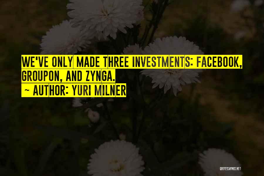 Zynga Quotes By Yuri Milner