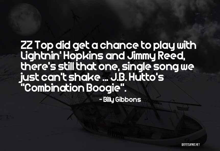 Zz Top Quotes By Billy Gibbons