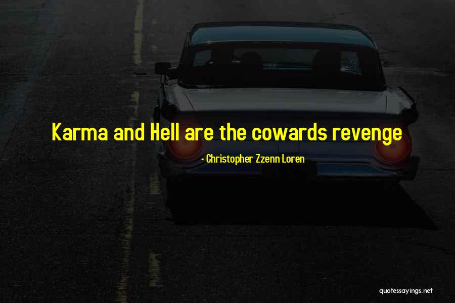 Zzenn Quotes By Christopher Zzenn Loren Zzenn Quotes By Christopher Zzenn Loren