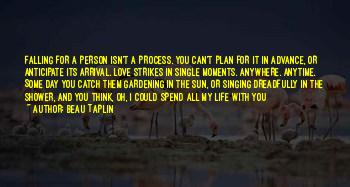 Beau Taplin Life Quotes