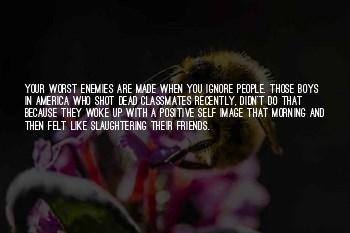 Friends Are Your Worst Enemies Quotes