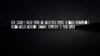 Hustler Movie Quotes