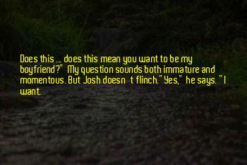Immature Boyfriend Quotes