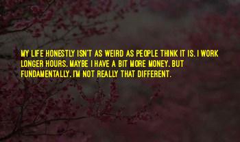 Isn't It Weird Quotes