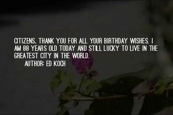 Thank You For All Your Birthday Wishes Quotes
